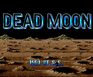 Dead Moon (Japan) Screenshot